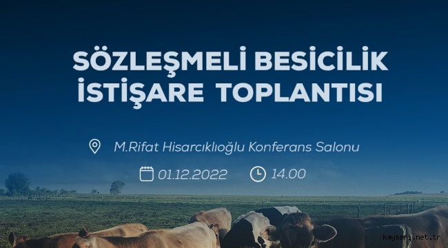 Sözleşmeli Besicilik İstişare Toplantısı