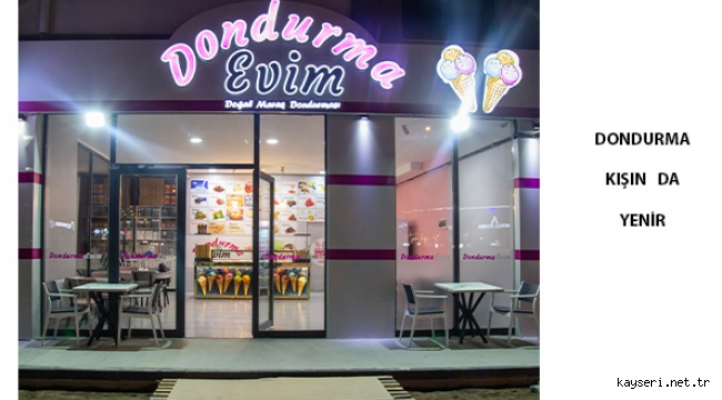 DONDURMA KIŞIN DA YENİR