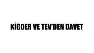 KİGDER VE TEV'DEN DAVET