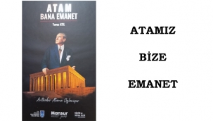 ATAMIZ BİZE EMANET