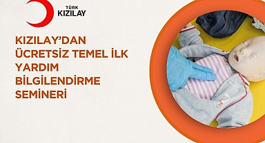 Kızılay’dan Ücretsiz Temel İlk Yardım Bilgilendirme Semineri