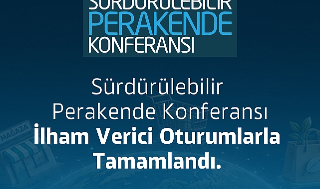 Sürdürülebilirlik Perakendenin Yeni Rekabet Alanı